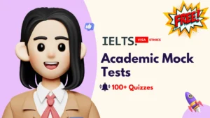Academic Mock Test Quizzes and Explanations by IELTS.VISAETHICS.COM - Free IELTS Prepration